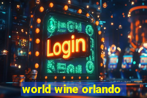 world wine orlando